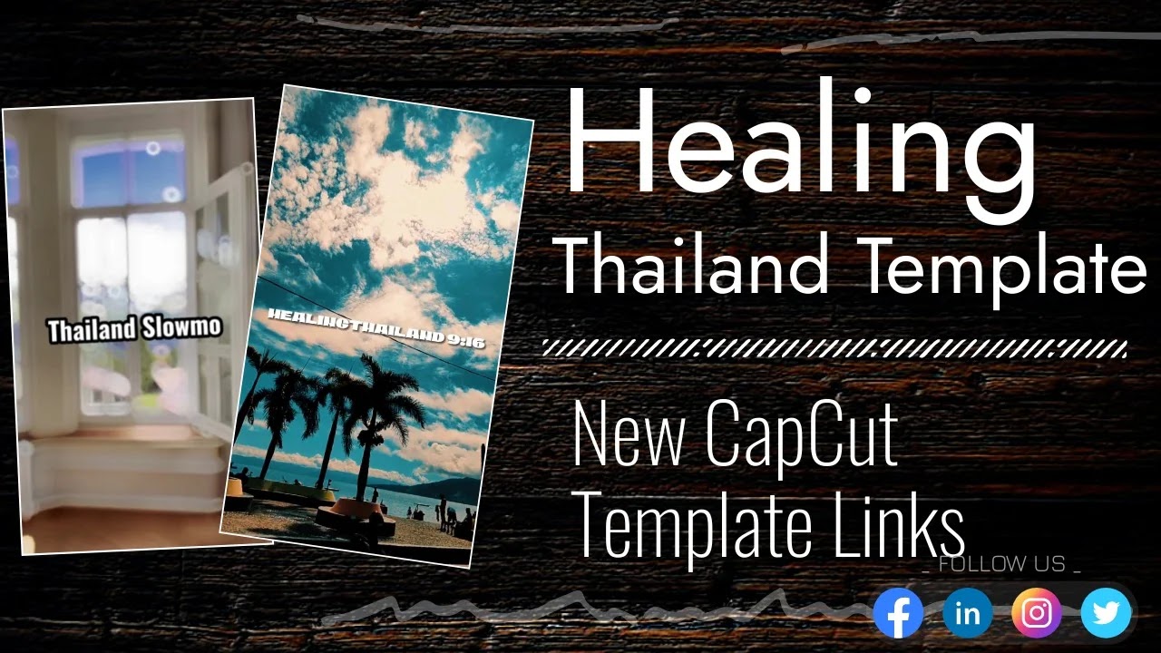 Healing Thailand CapCut Template