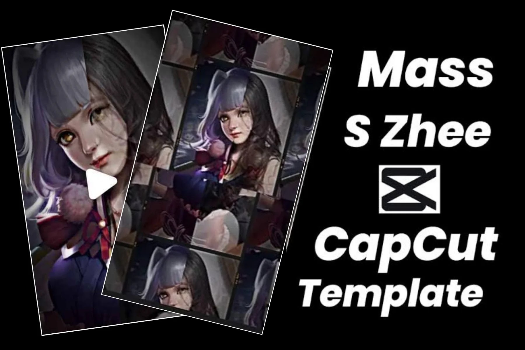 Mass S Zhee Capcut templates